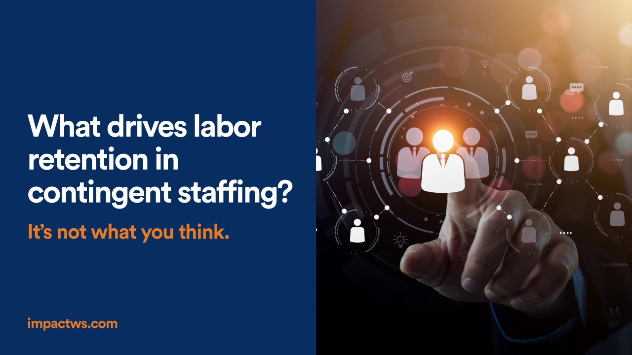 What drives labor retention in contingent staffing?